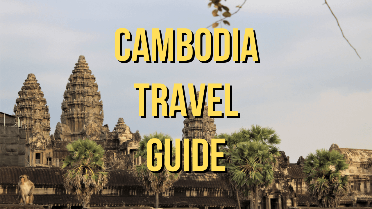 cambodia travel guide